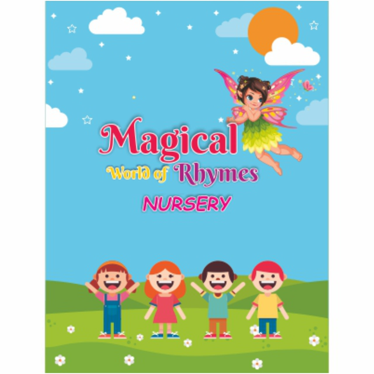 Magical World Of Rhymes - Class Nursery English Rhymes Book